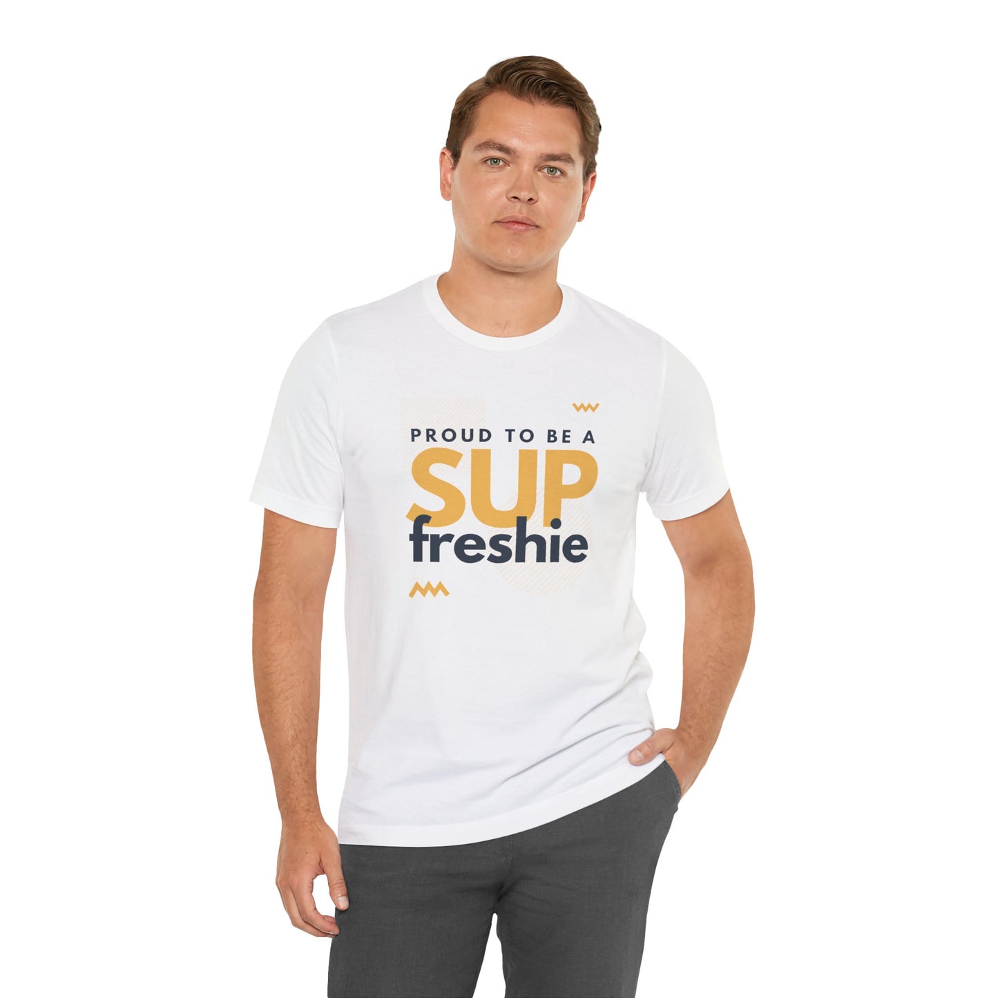 Proud To Be SUP Freshie Unisex T-shirt