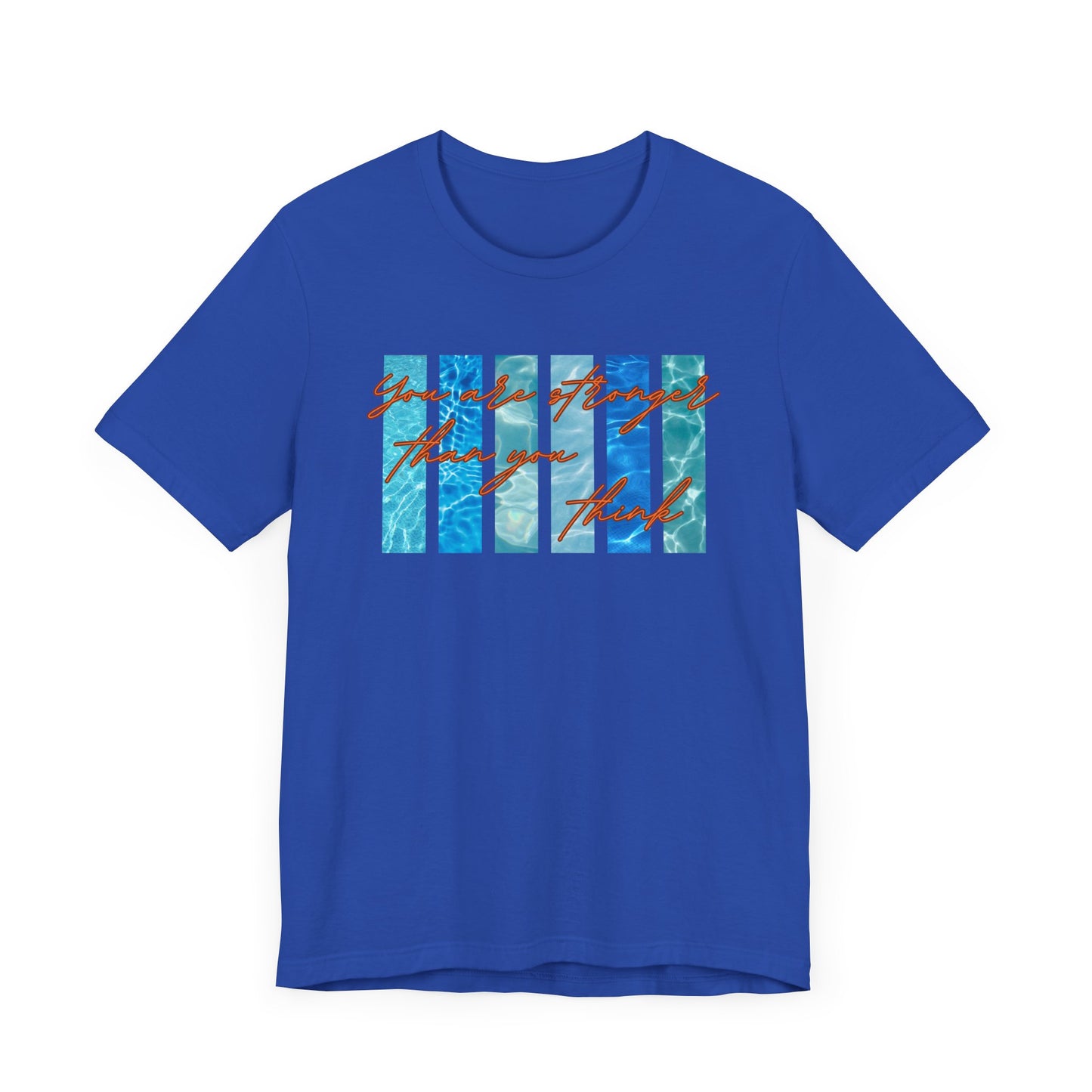You Are Stronger Unisex T-shirt