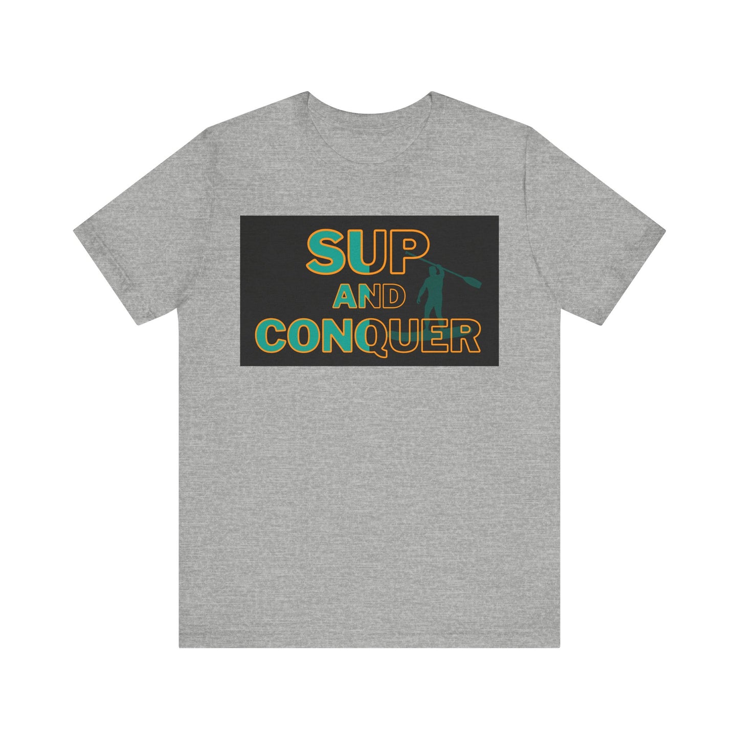SUP and Conquer Unisex T-shirt