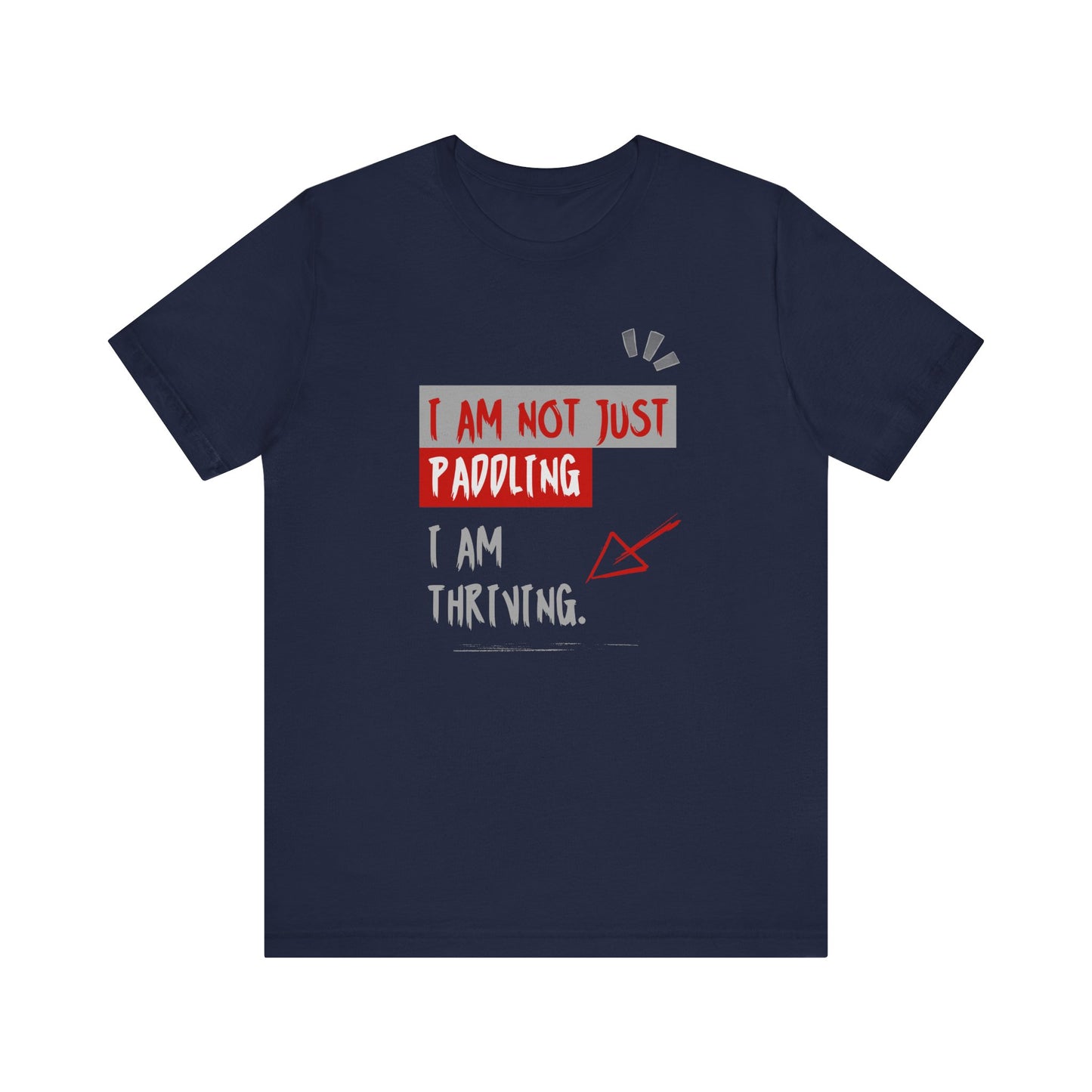 I Am Not Just Paddling Unisex T-shirt