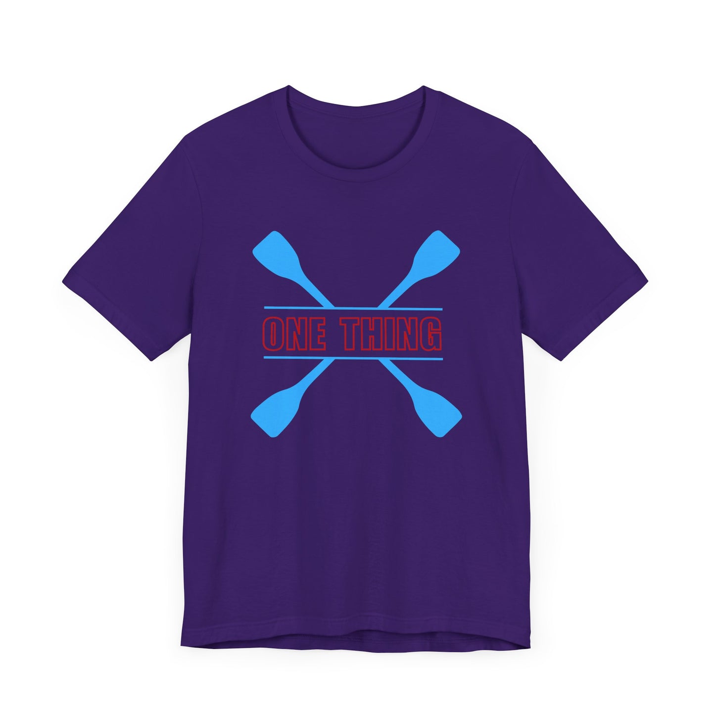 One Thing Unisex T-shirt