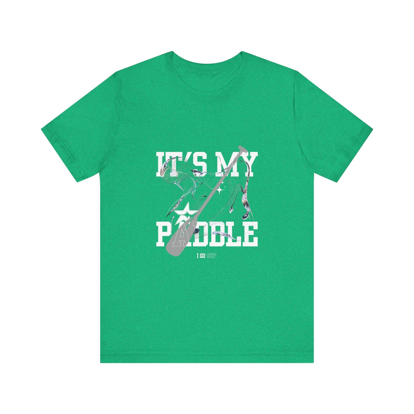 It's My Paddle Unisex T-shirt