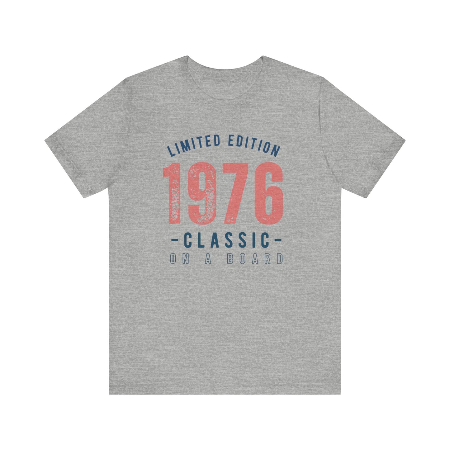 Limited Edition 1976 Unisex T-shirt
