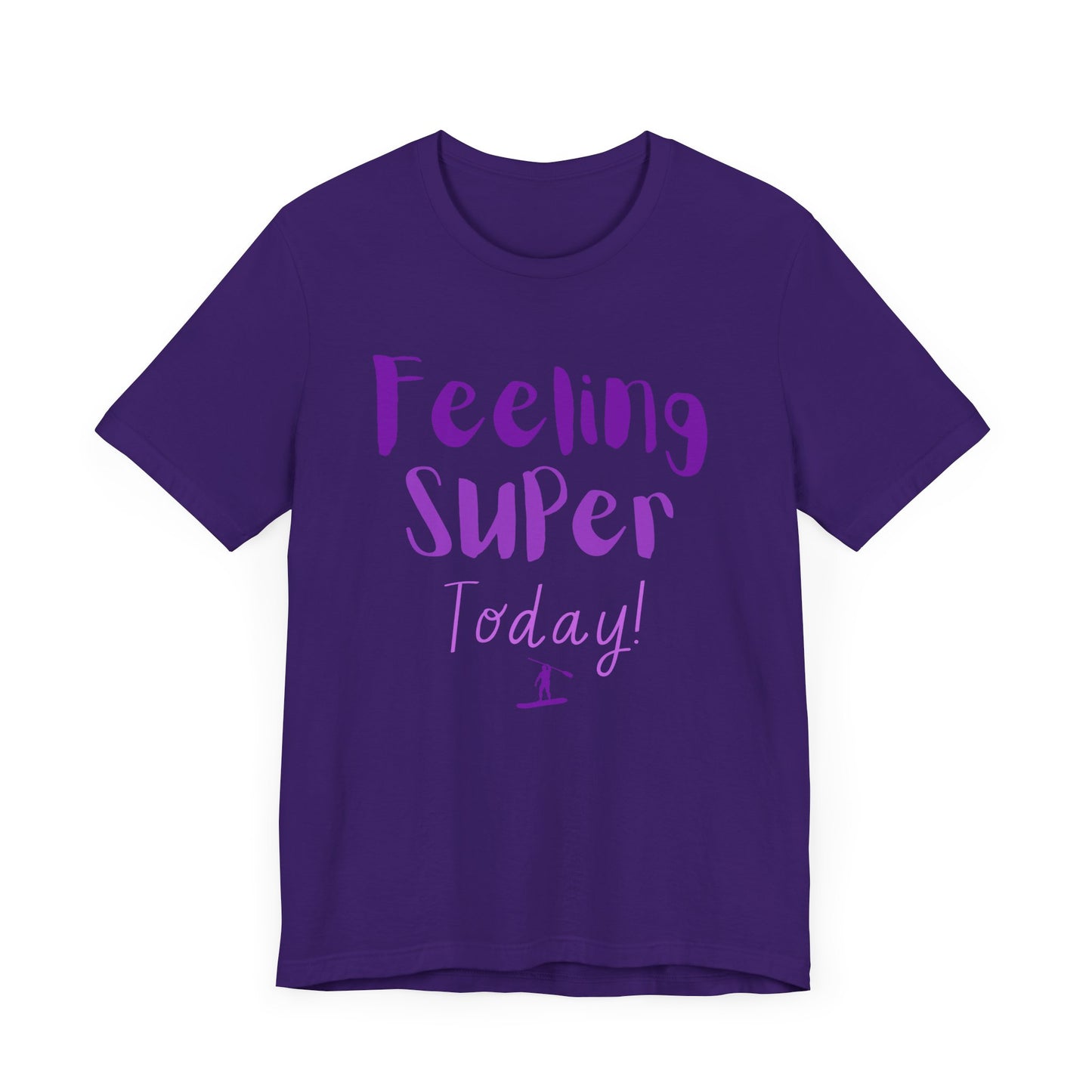 Feeling Super Unisex T-shirt
