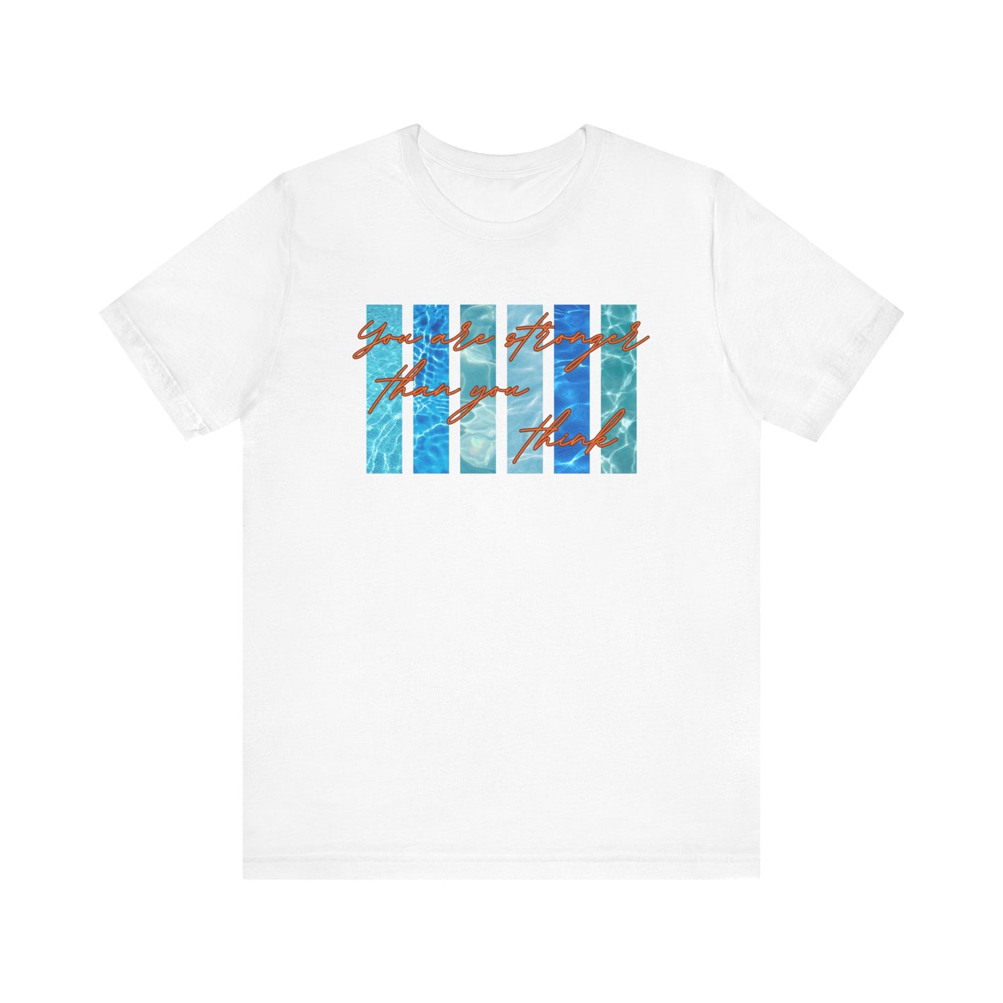 You Are Stronger Unisex T-shirt