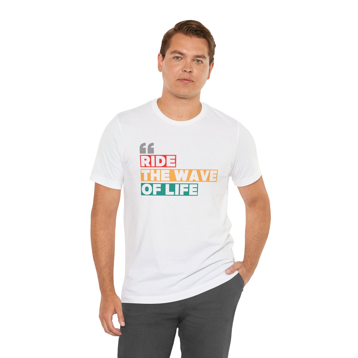 Ride The Wave Of Life Unisex T-shirt