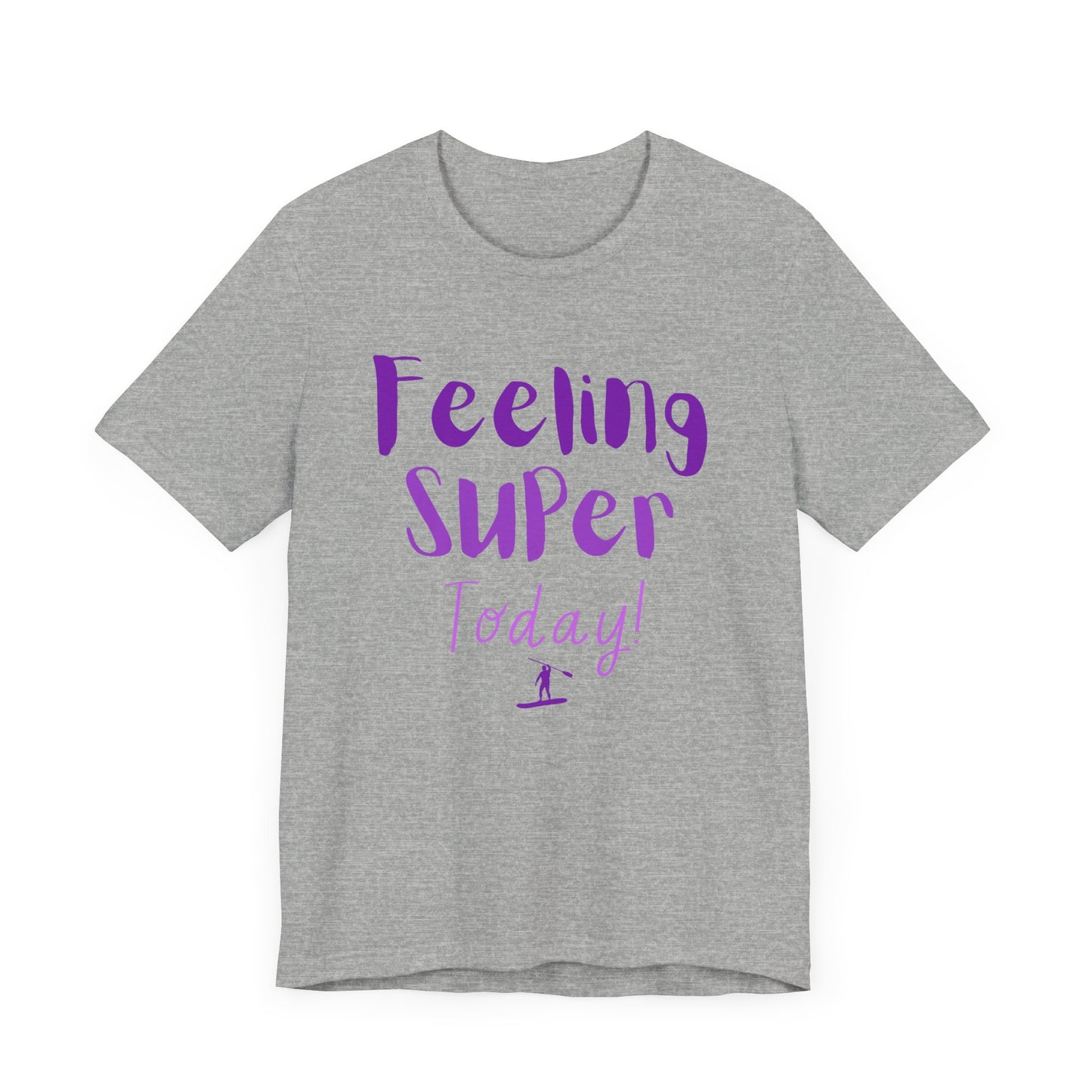 Feeling Super Unisex T-shirt