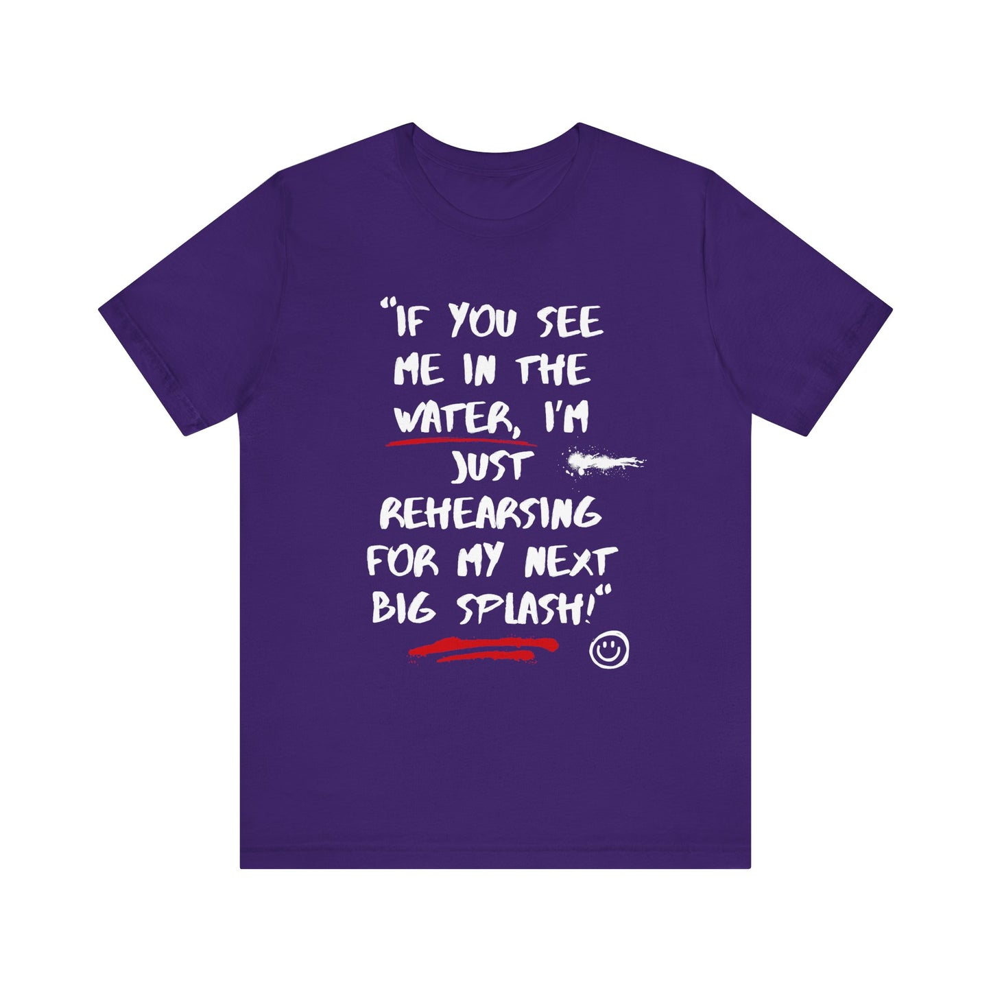 If You See Me In The Water Unisex T-shirt