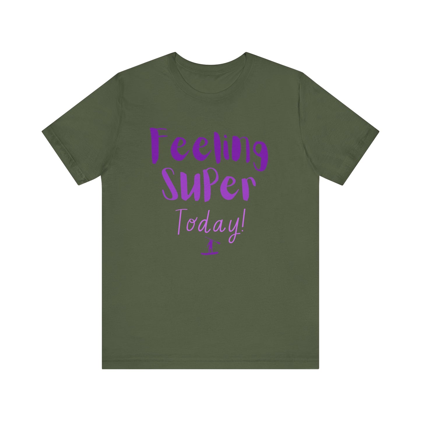 Feeling Super Unisex T-shirt