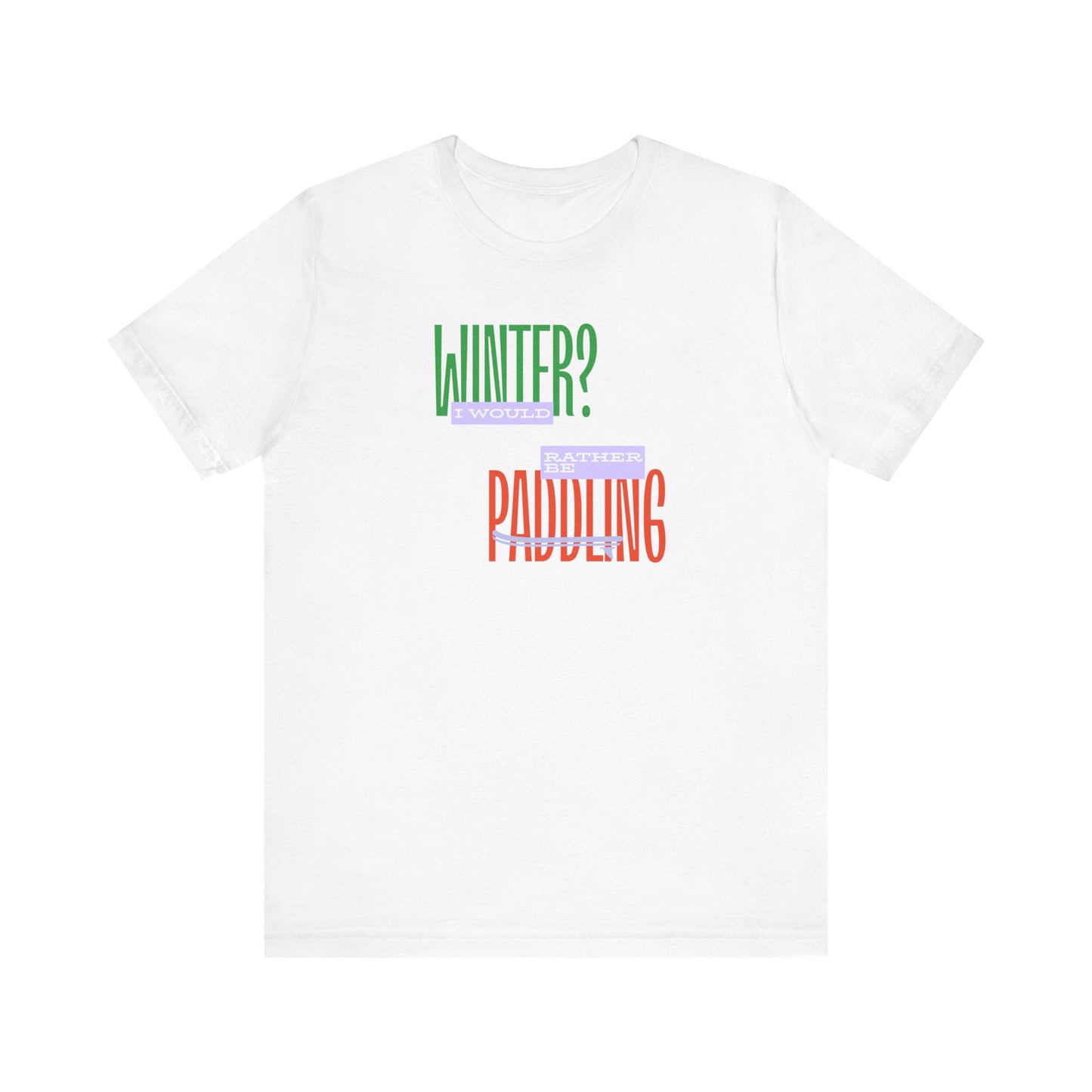 Winter Paddling Unisex T-shirt