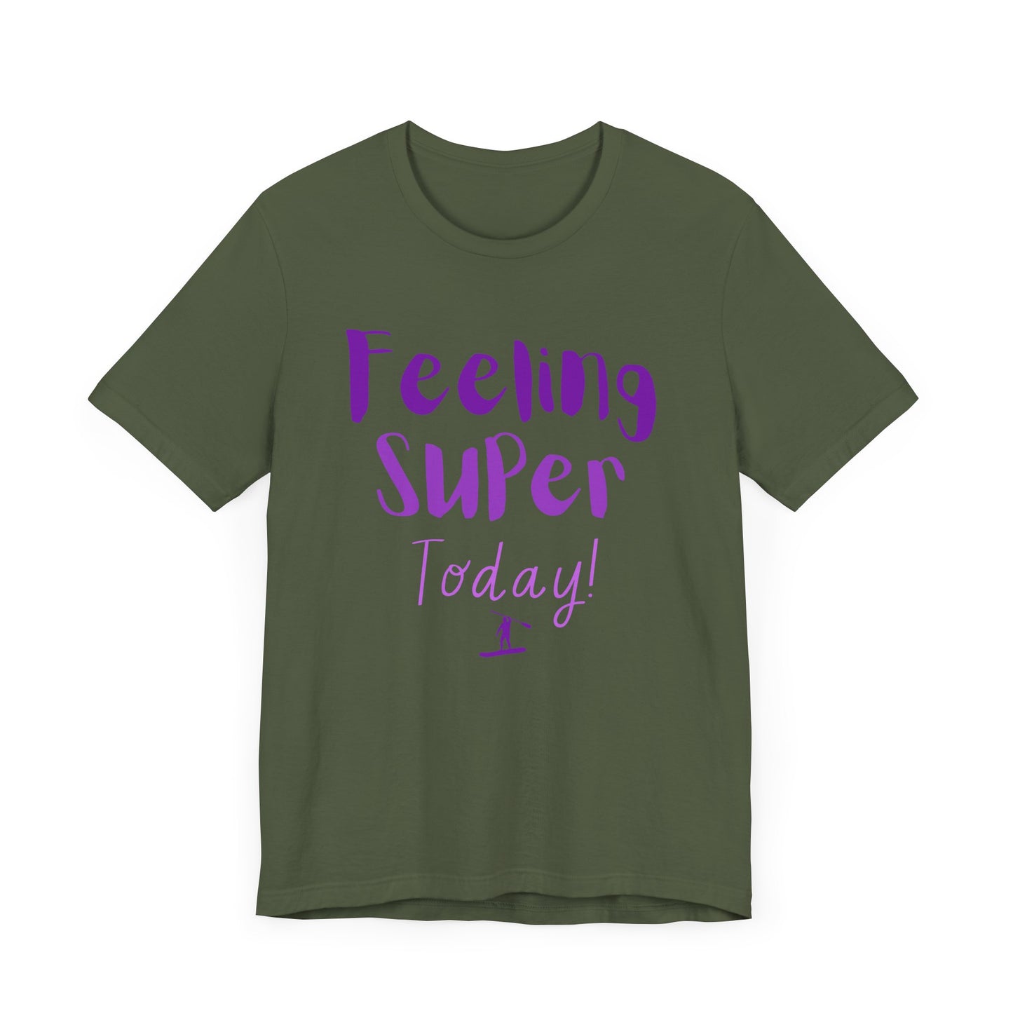 Feeling Super Unisex T-shirt