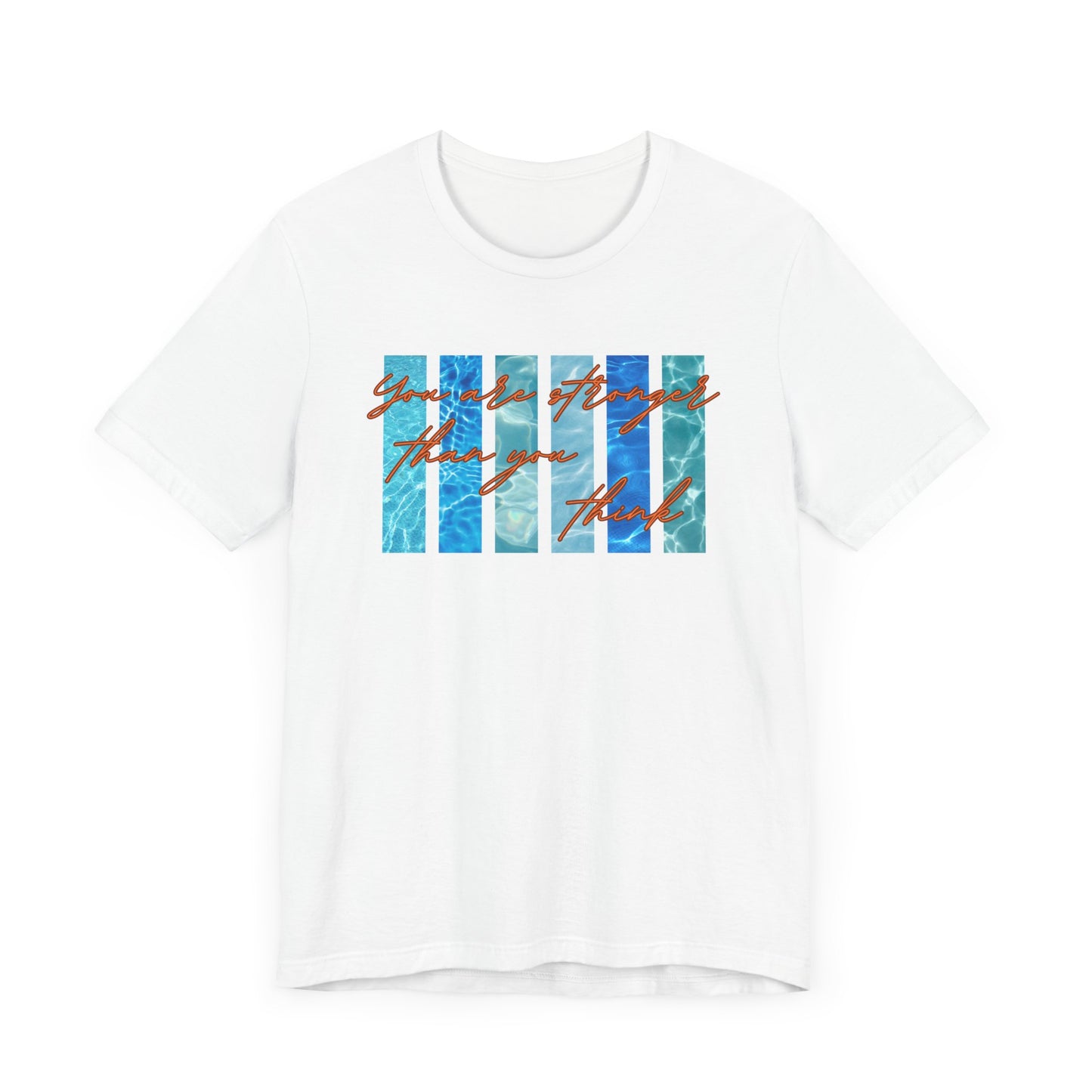 You Are Stronger Unisex T-shirt