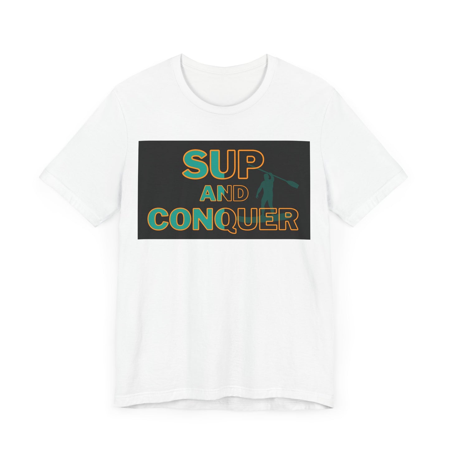 SUP and Conquer Unisex T-shirt
