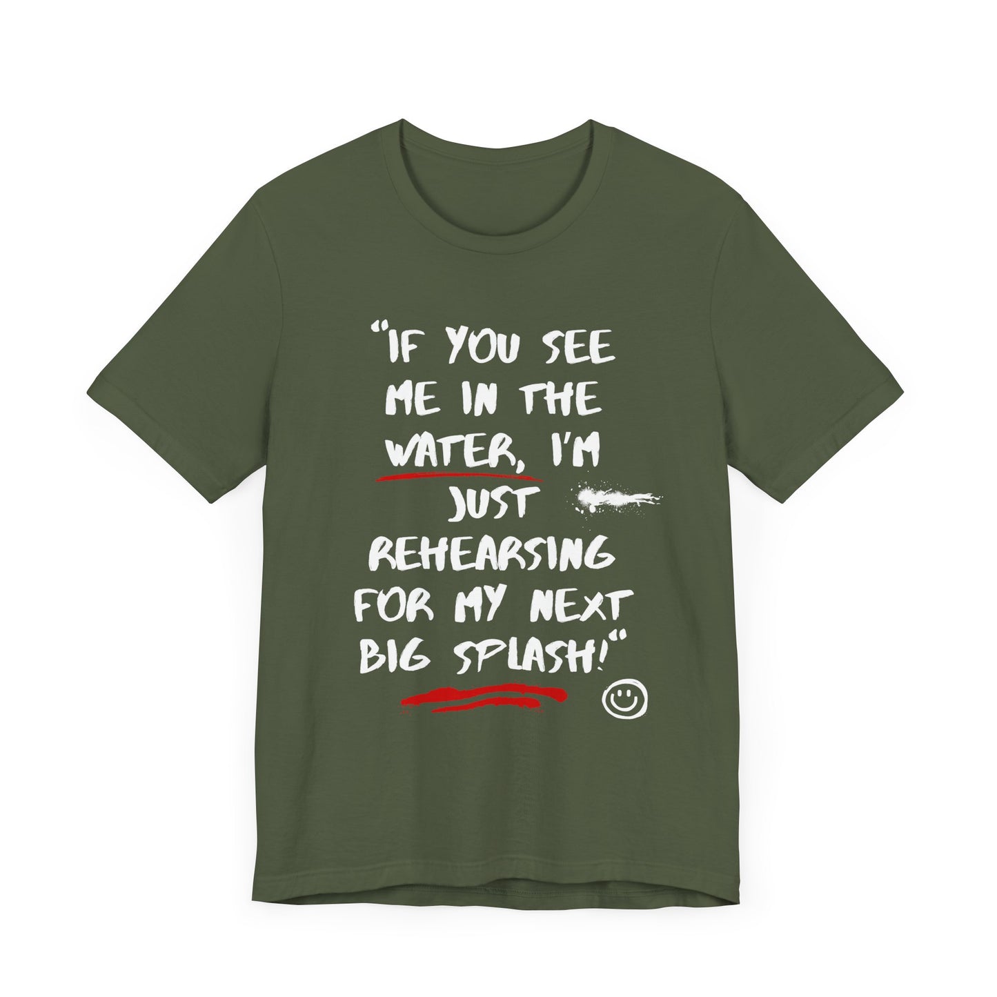 If You See Me In The Water Unisex T-shirt