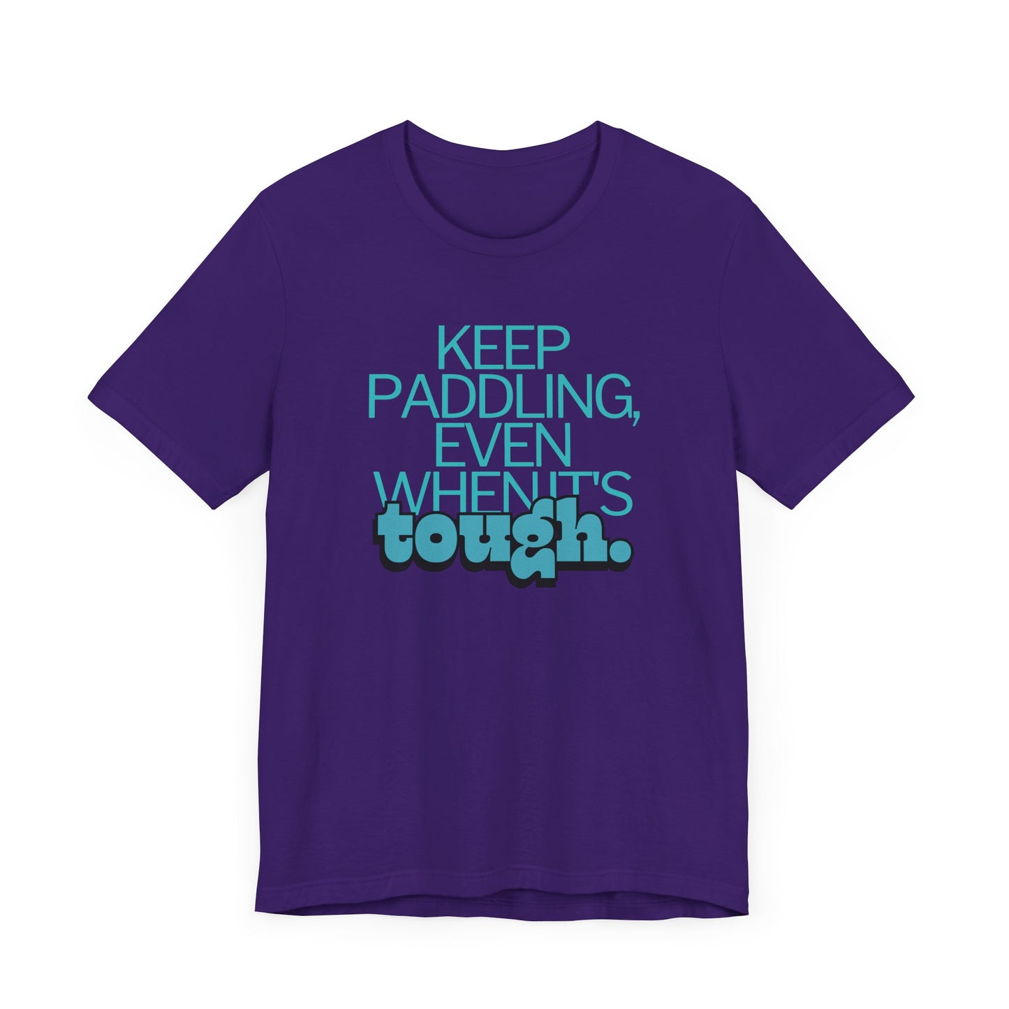 Keep Paddling Unisex T-shirt