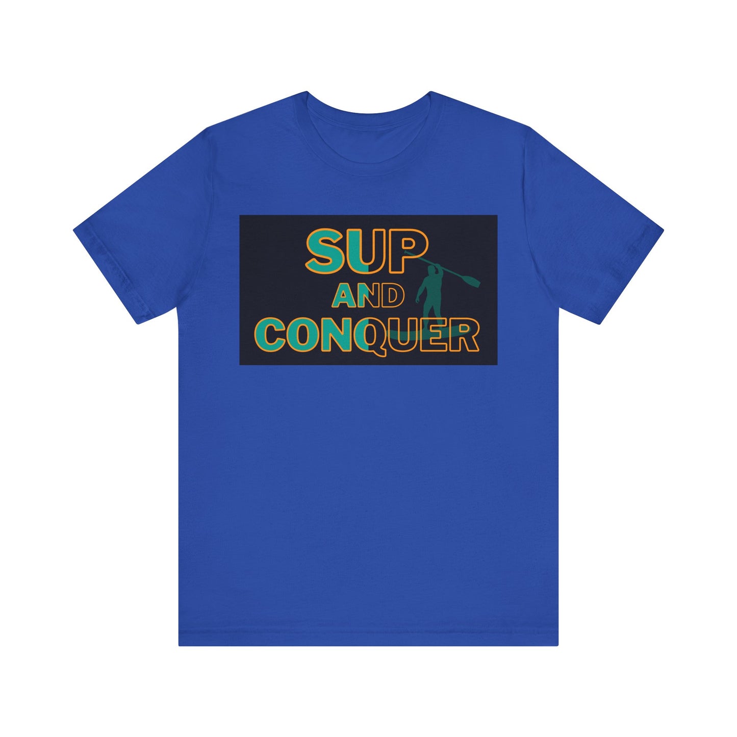 SUP and Conquer Unisex T-shirt