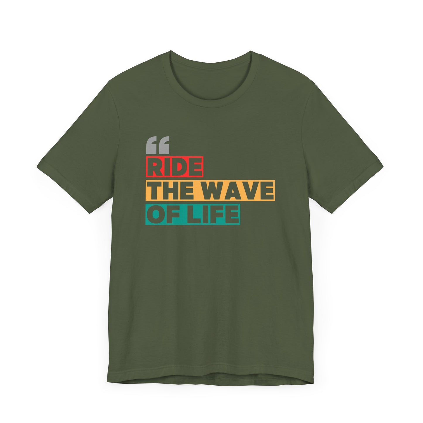 Ride The Wave Of Life Unisex T-shirt