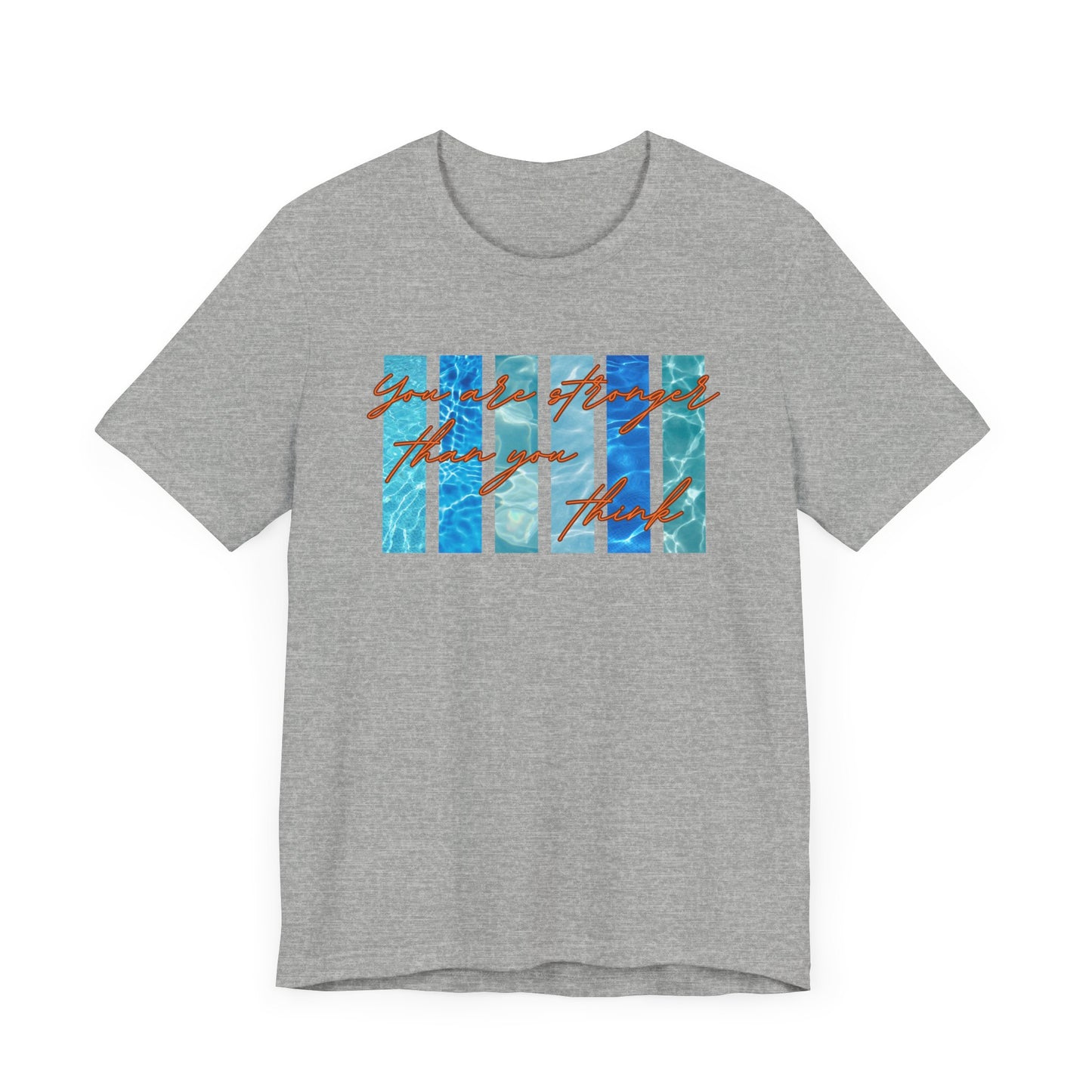 You Are Stronger Unisex T-shirt