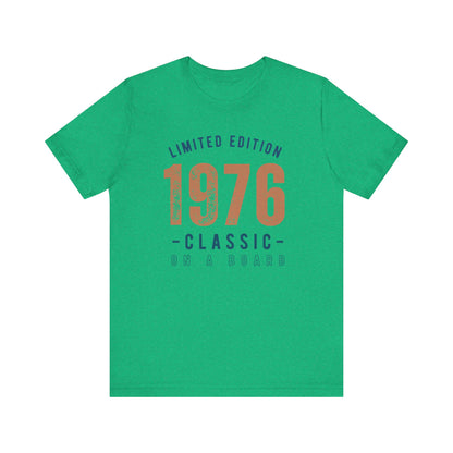 Limited Edition 1976 Unisex T-shirt