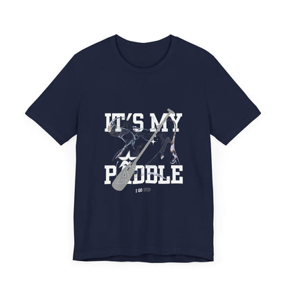 It's My Paddle Unisex T-shirt