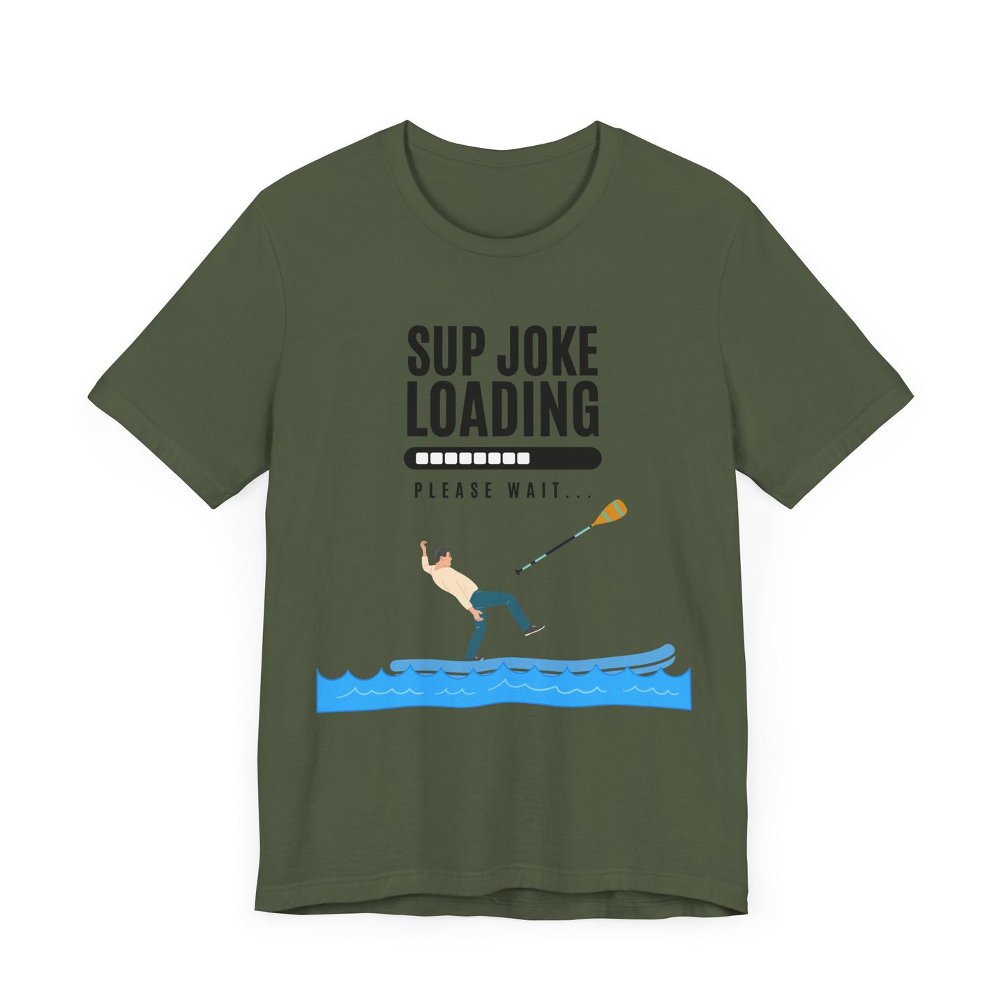 SUP Joke Loading Unisex T-shirt