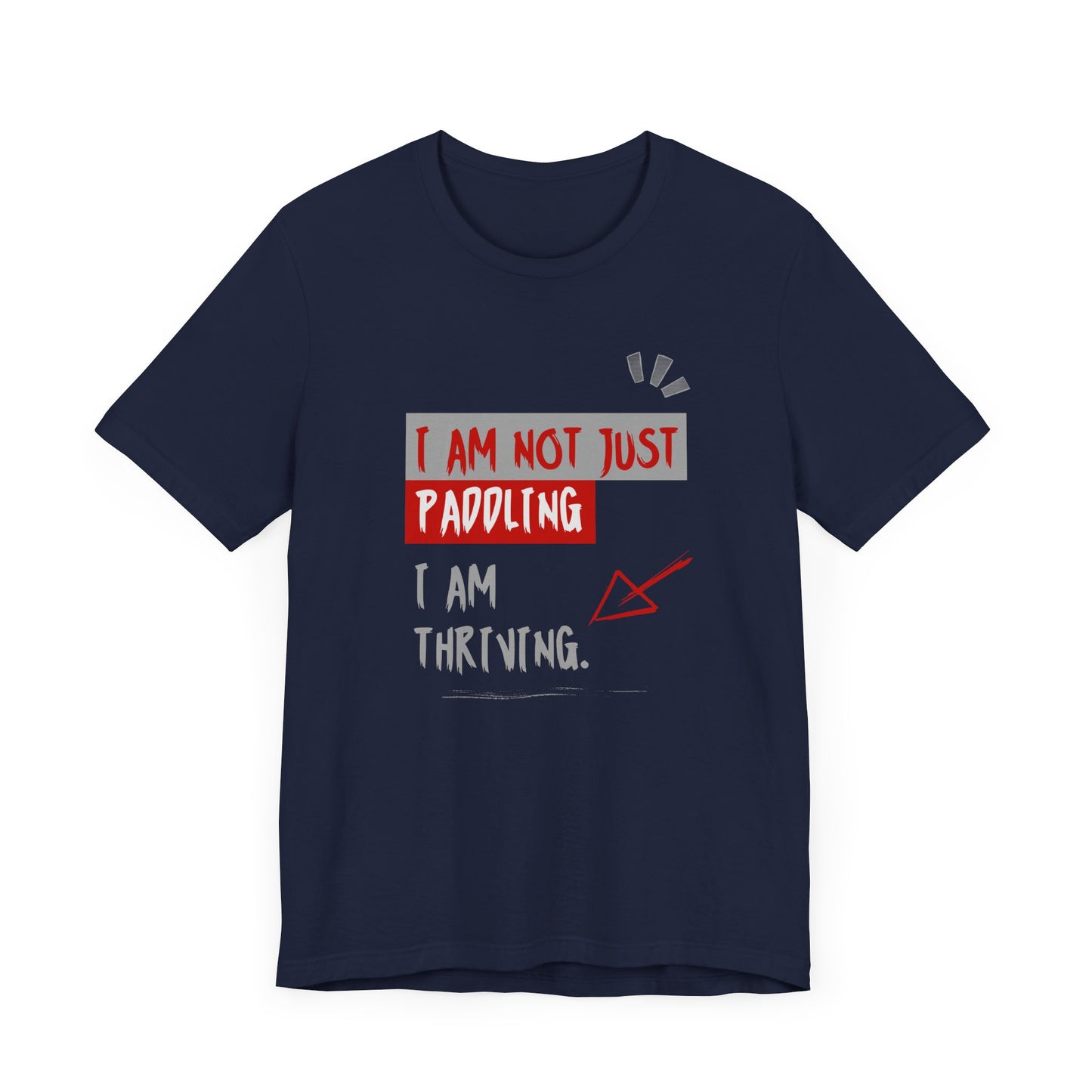 I  Am Not Just Paddling Unisex T-shirt
