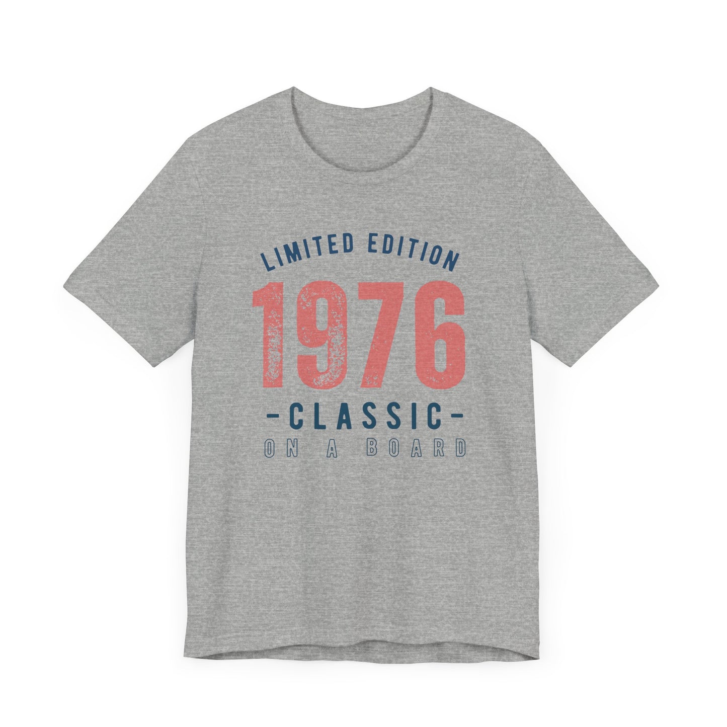 Limited Edition 1976 Unisex T-shirt