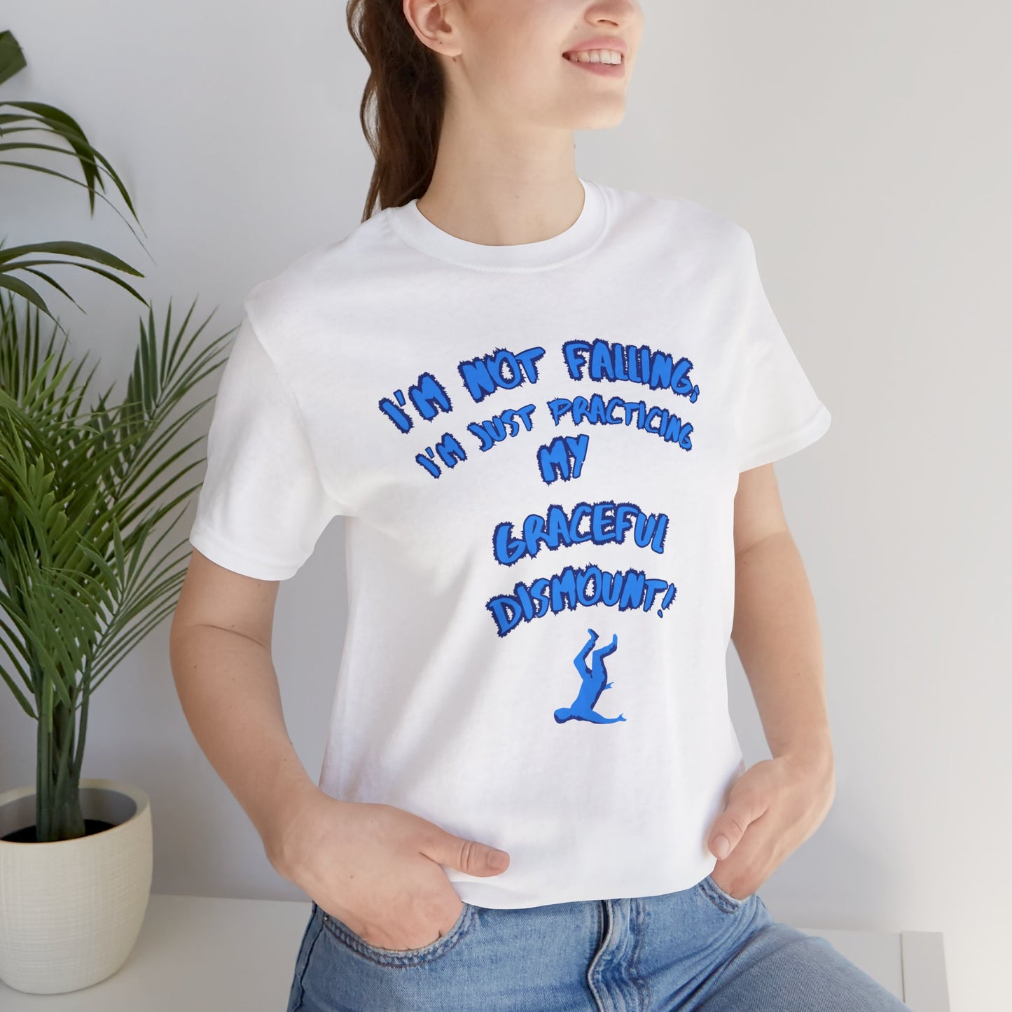 I'm Not Falling Unisex T-shirt