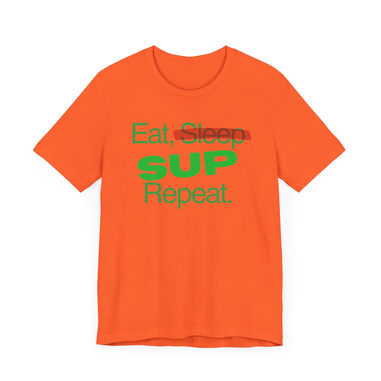 Eat, Sleep, SUP, Repeat Unisex T-shirt