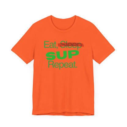Eat, Sleep, SUP, Repeat Unisex T-shirt