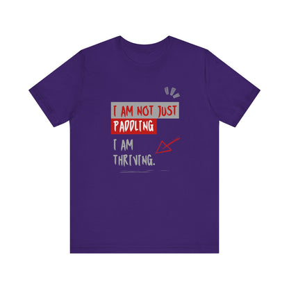 I  Am Not Just Paddling Unisex T-shirt