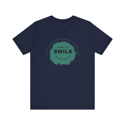Make Me Smile Unisex T-shirt
