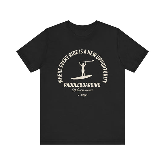 Ride Is A New Opportunity Unisex T-shirt