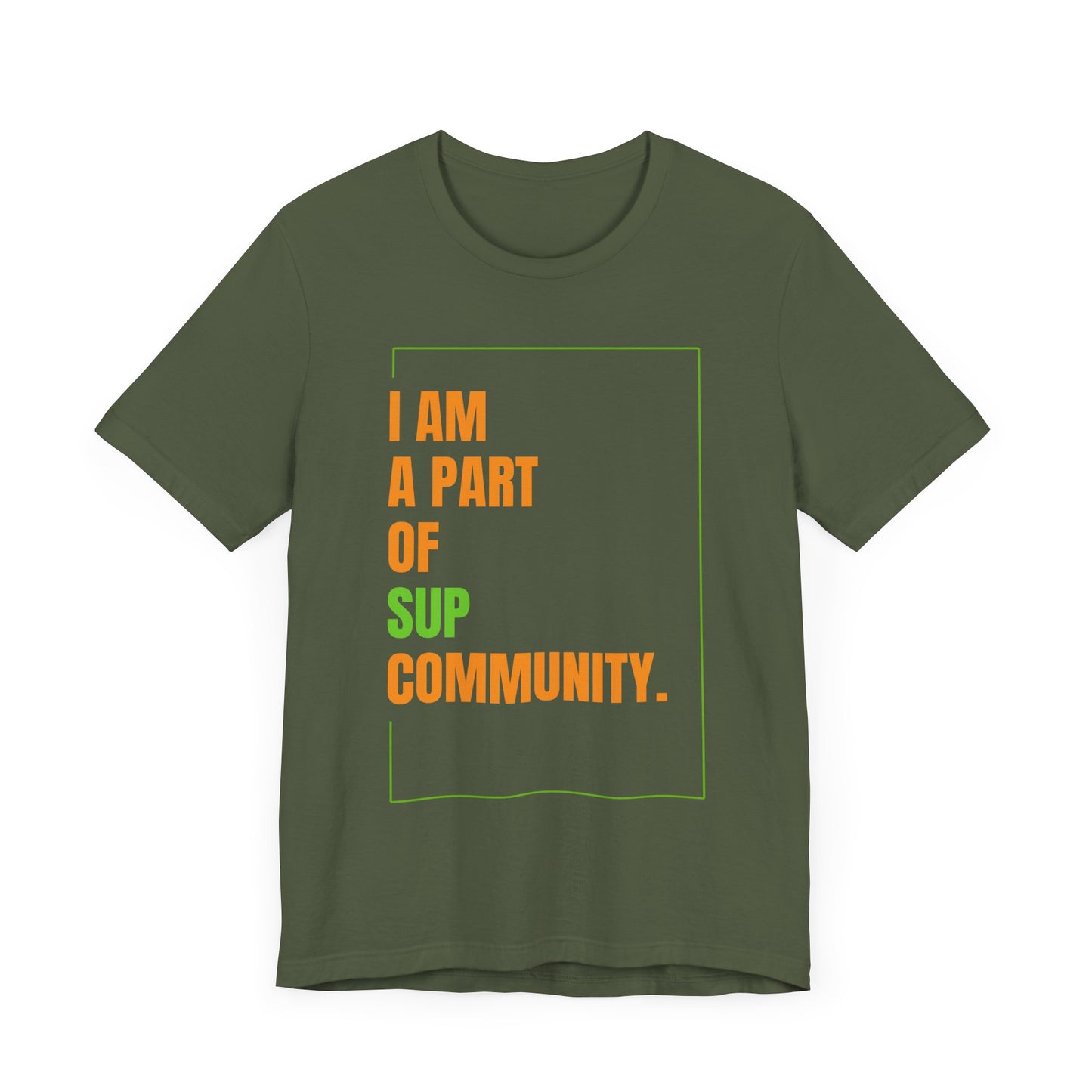 I Am Part Of SUP Community Unisex T-shirt