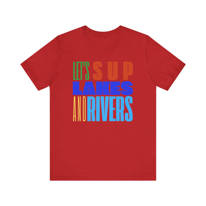 Let's SUP Unisex T-shirt
