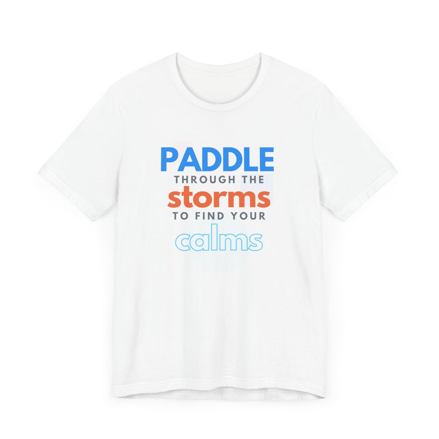 Paddle Through The Storm Unisex T-shirt