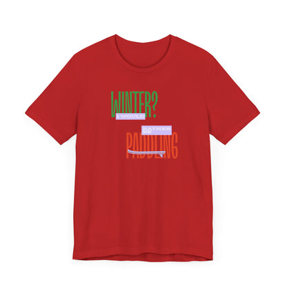 Winter Paddling Unisex T-shirt