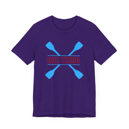 One Thing Unisex T-shirt