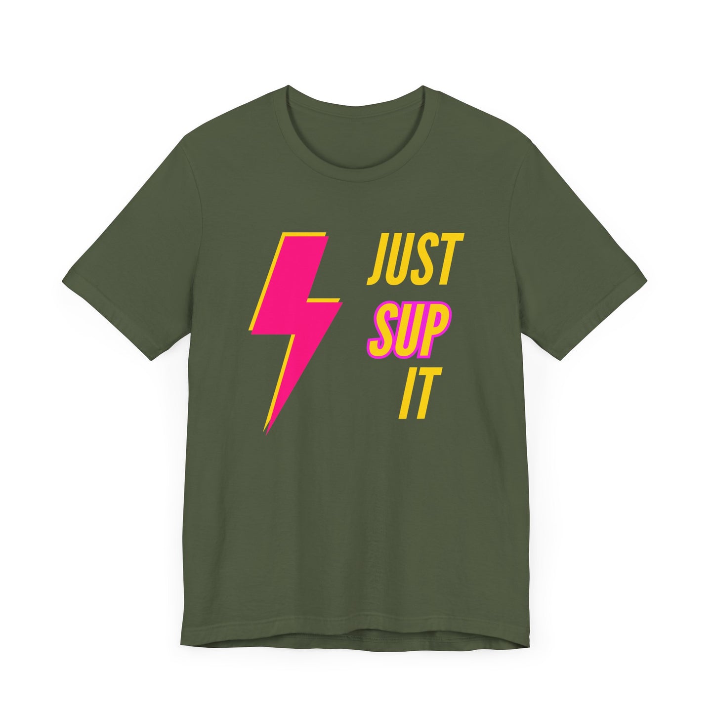 Just SUP It Unisex T-shirt