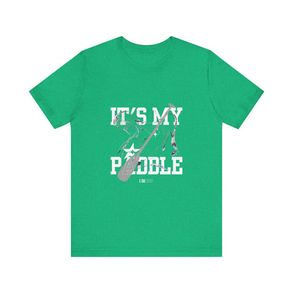 It's My Paddle Unisex T-shirt