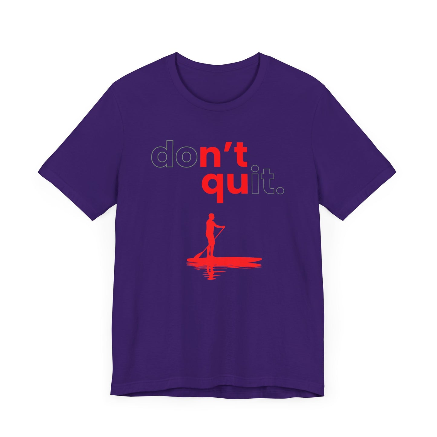 Don't Quit Unisex T-shirt