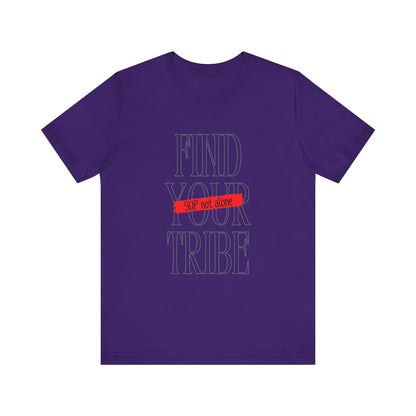 Find Your Tribe Unisex T-shirt