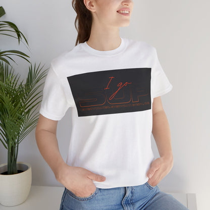 I go SUP Unisex T-shirt