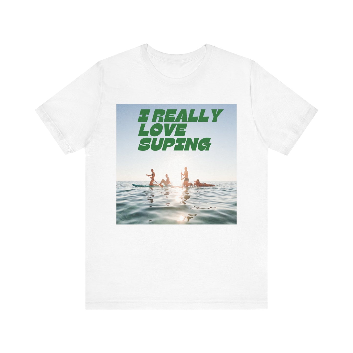 I Really Love Supping Unisex T-shirt