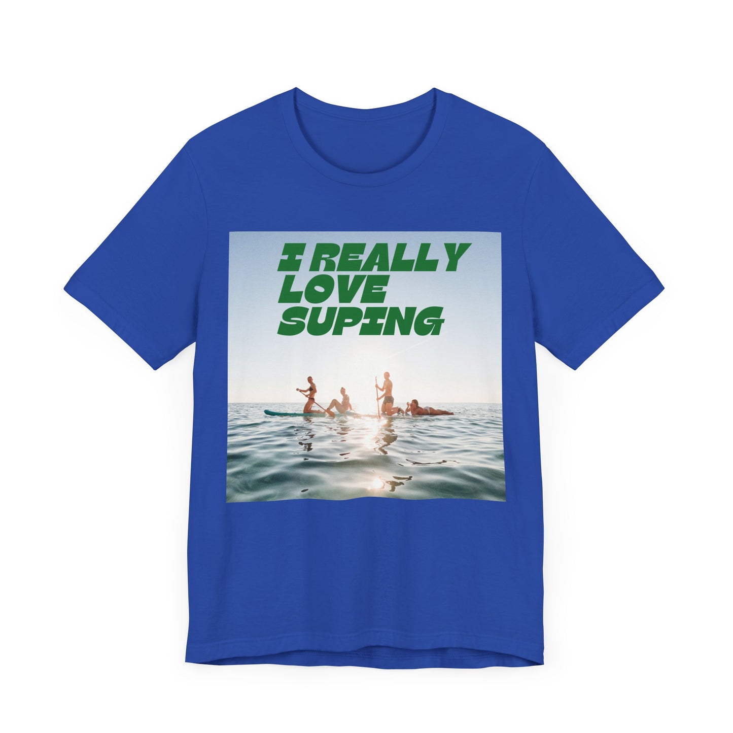 I Really Love Supping Unisex T-shirt