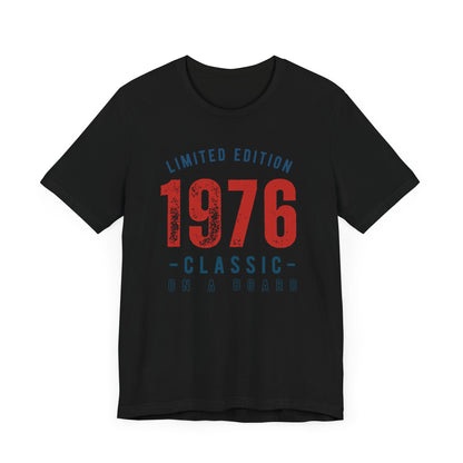 Limited Edition 1976 Unisex T-shirt
