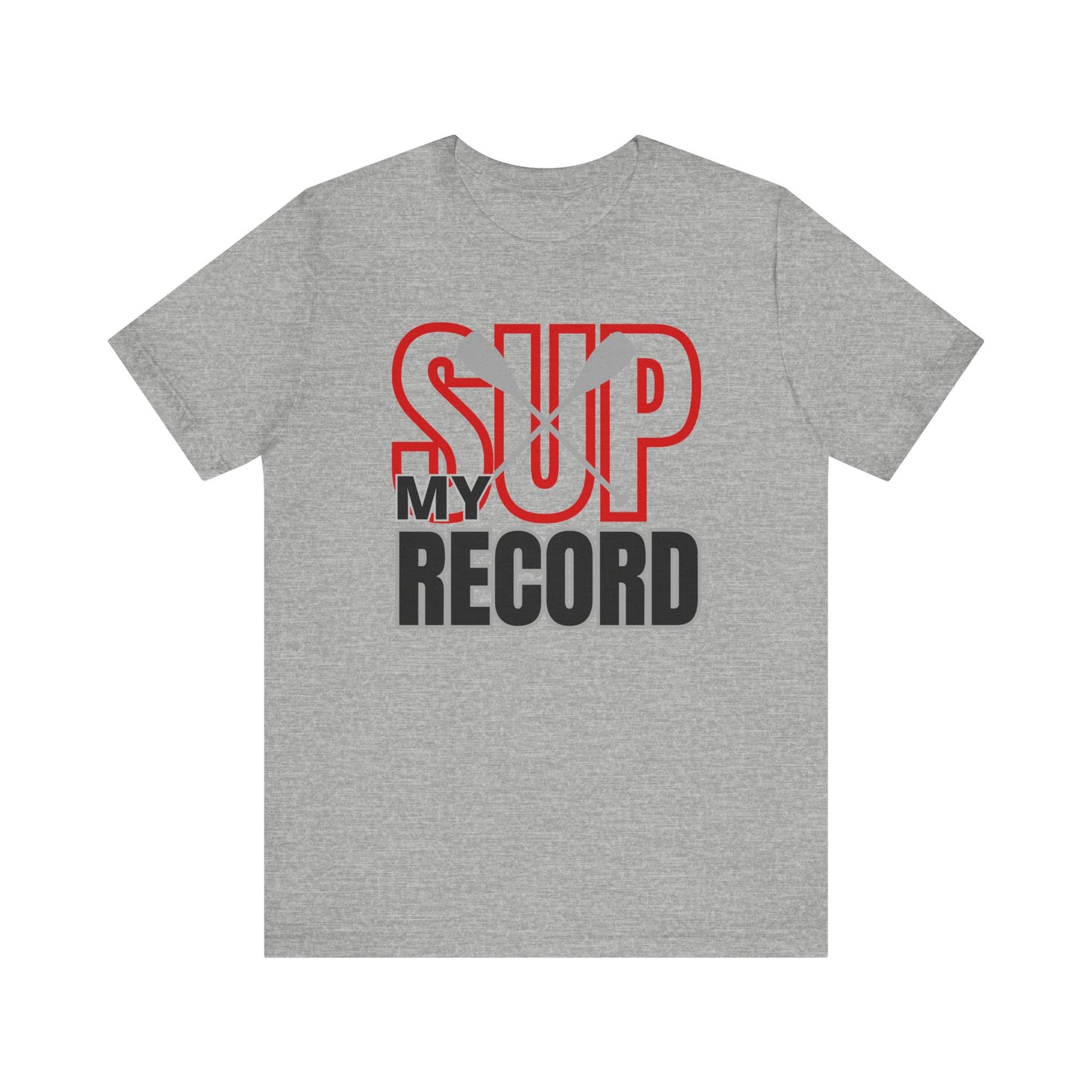 My SUP Record Unisex T-shirt