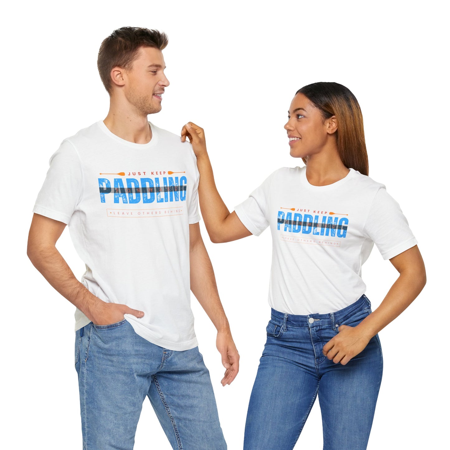 Just Keep Paddling Unisex T-shirt