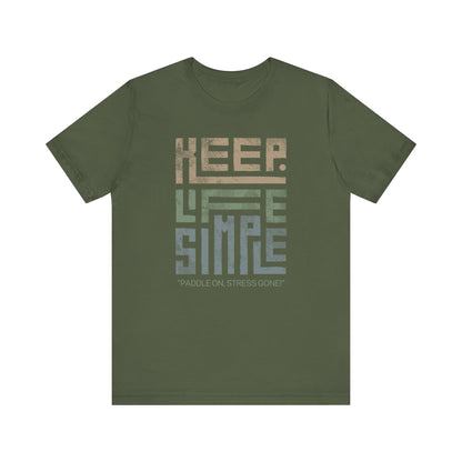 Keep Life Simple Unisex T-shirt