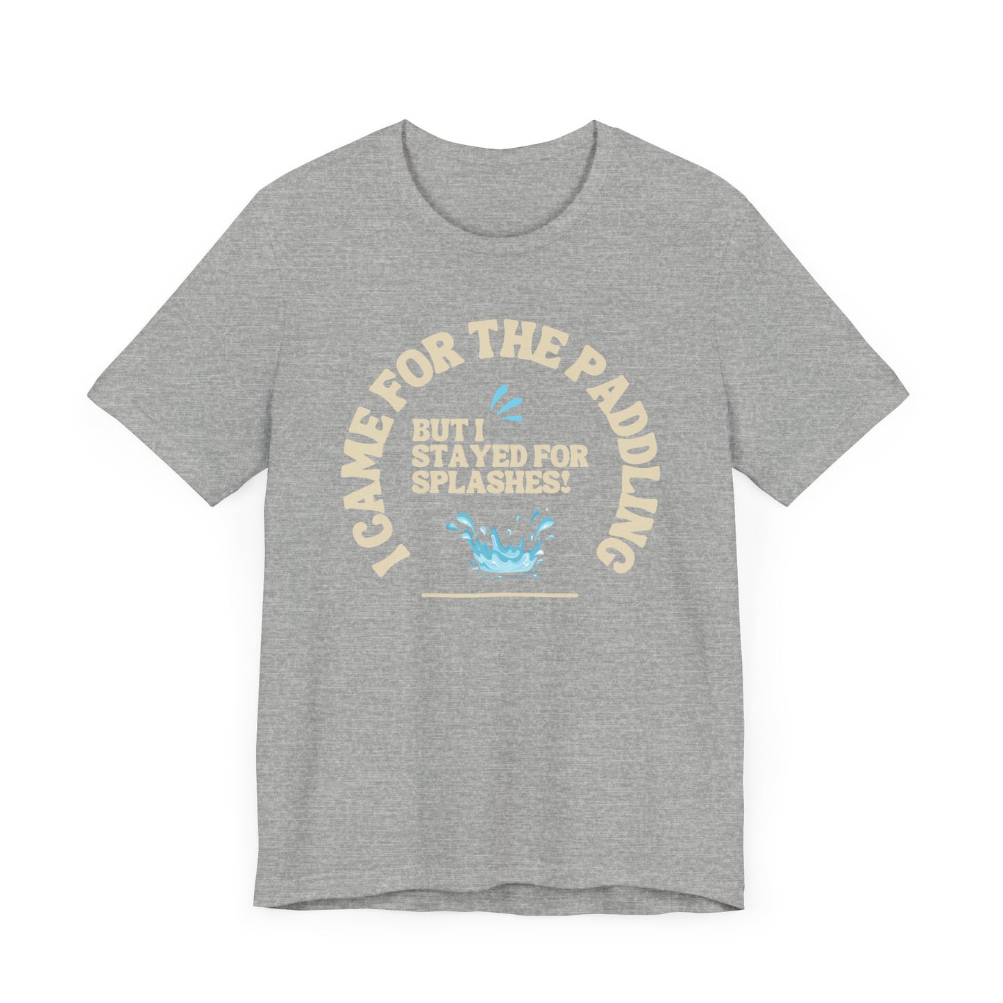 I Came For The Paddle Unisex T-shirt